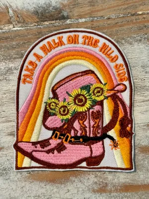 Take A Walk On The Wild Side Cowgirl Iron On Patch